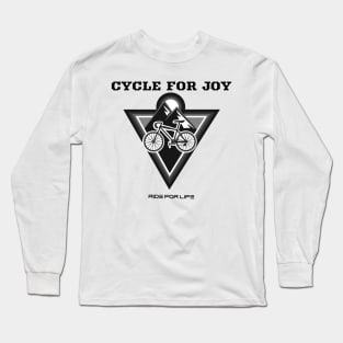 Cycle for Joy, Ride for Life Long Sleeve T-Shirt